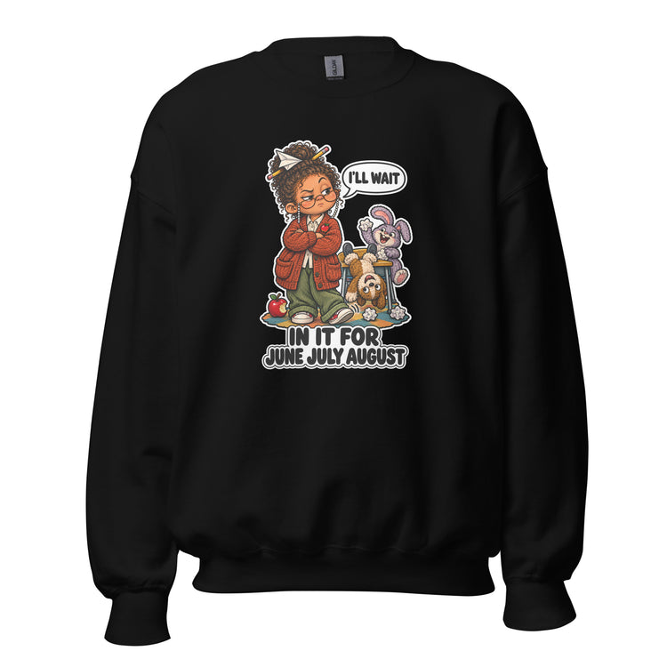 Teacher Trudy "In It For June, July, August" design
