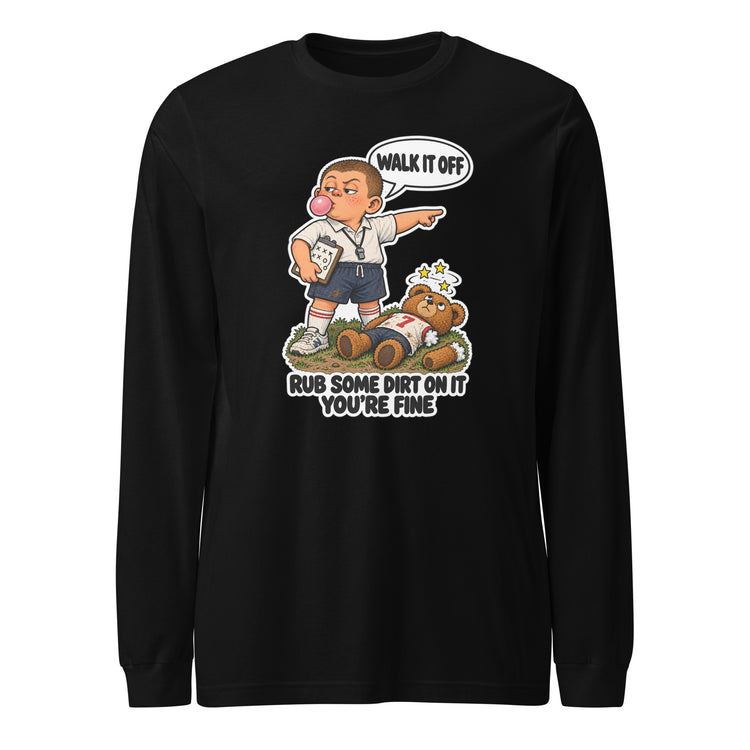 Coach Cal "Rub Some Dirt On It, You're Fine" design
